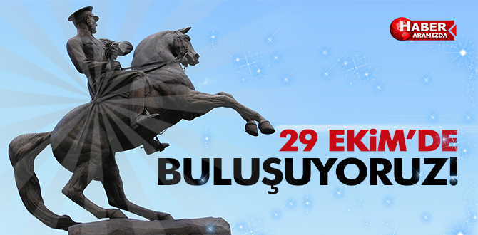 29 Ekim’de Anıt’ın Önünde Buluşalım