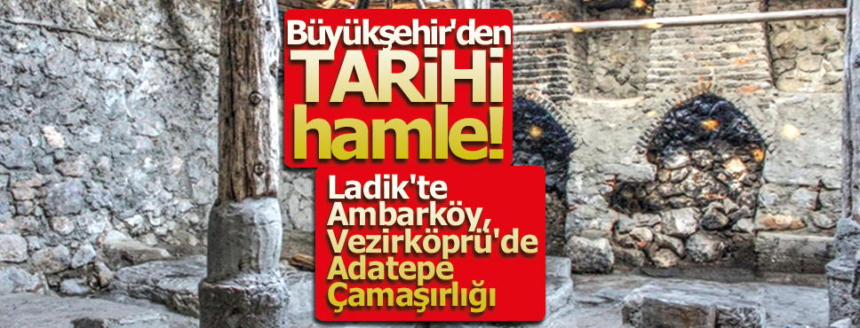 Büyükşehir’den TARİHİ hamle!