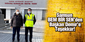 Samsun BEM BİR SEN’den Başkan Demir’e Teşekkür!