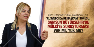 Hancıoğlu ‘Samsun Büyükşehir’de Mülkiye Soruşturması var mı, yok mu?’